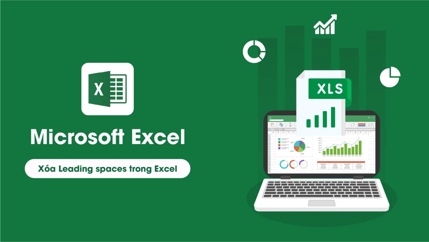 Xóa Leading spaces trong Excel