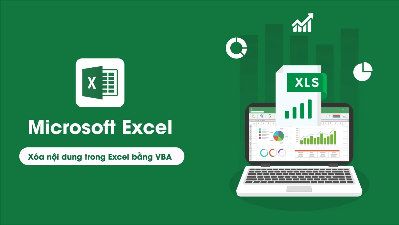 Xóa nội dung trong Excel bằng VBA